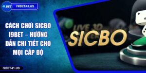 Cách Chơi Sicbo I9BET – Hướng Dẫn Chi Tiết Cho Mọi Cấp Độ 4 Cách Chơi Sicbo I9BET – Hướng Dẫn Chi Tiết Cho Mọi Cấp Độ